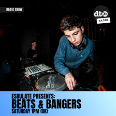 Beats & Bangers with Eskulate #002