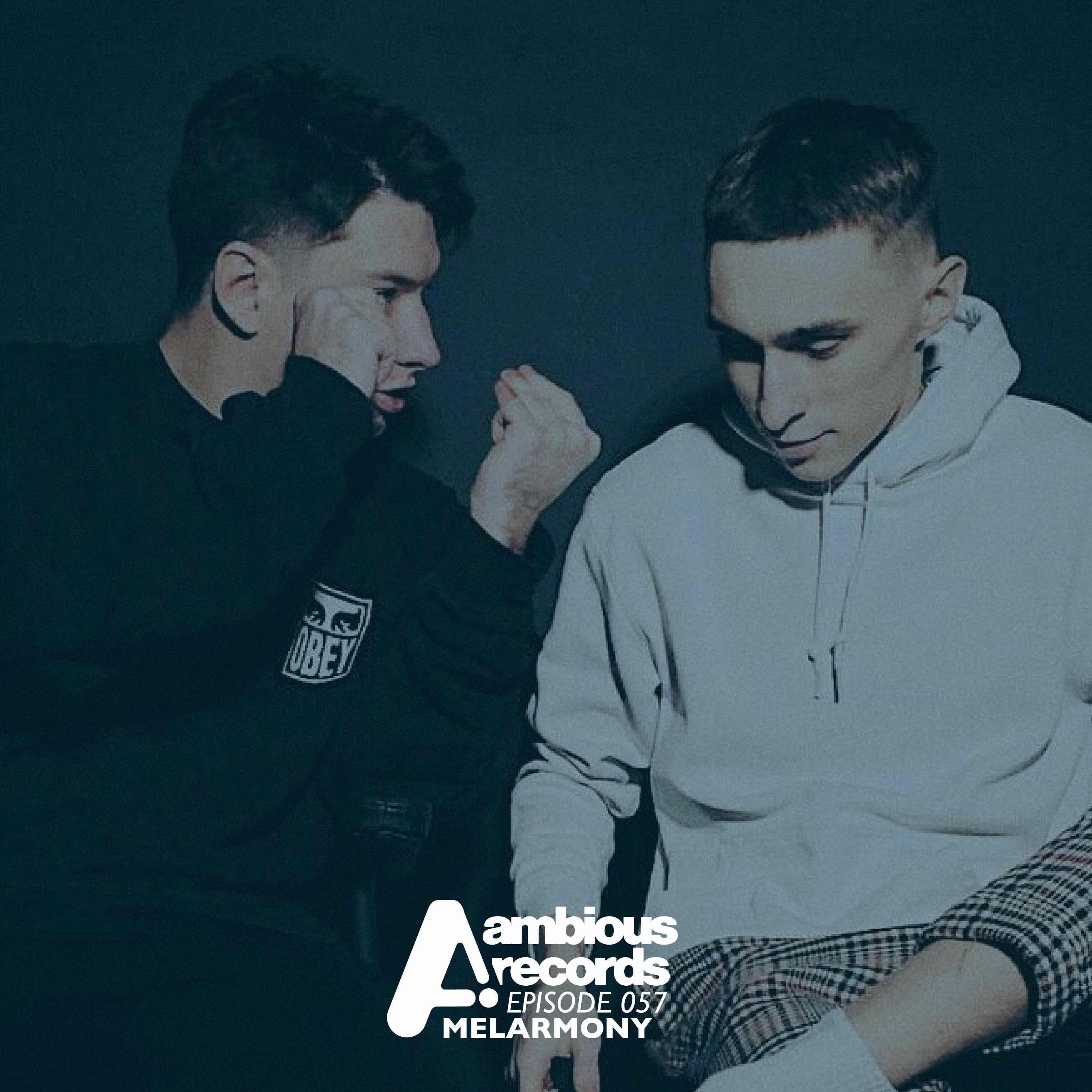 Ambious Records Podcast - Episode 057 - Melarmony