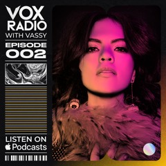 VOX RADIO - Ep 002