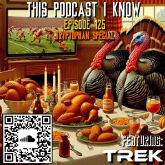 Ep. 125 - Tryptophan Special