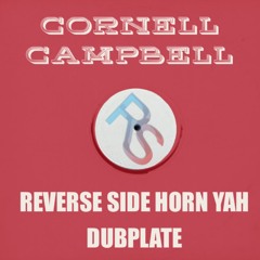 Cornell Campbell "Horn Yah"