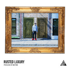 Rusted Luxury
