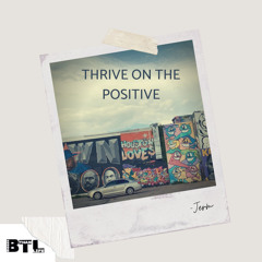 Thrive on the Positive