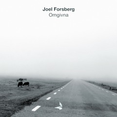 Joel Forsberg - Omgivna