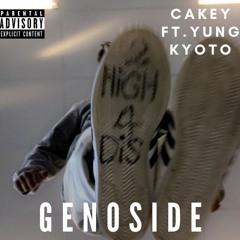 Genocide Ft.yung Kyoto