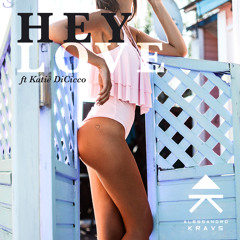 Hey love (feat. Katie DiCicco)