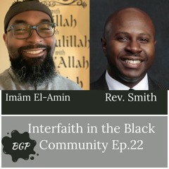Ep. 22 Rev Brian E. Smith: Black Interfaith [06-23-2021]