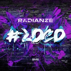 Radianze - LOCO (Radio Edit)