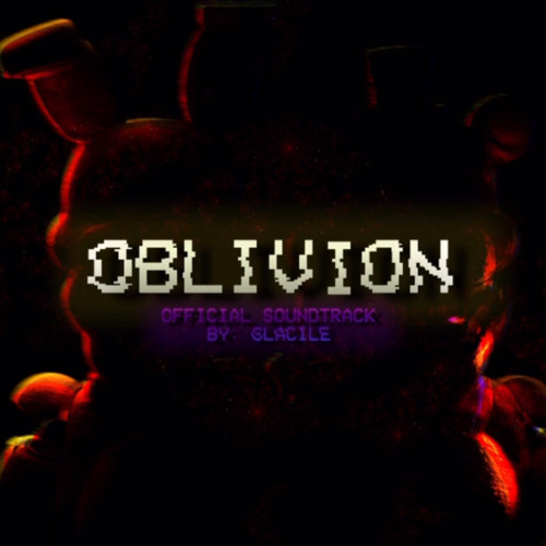 Freadbears 83 Reborn OST - Oblivion - Composed By: @glacile