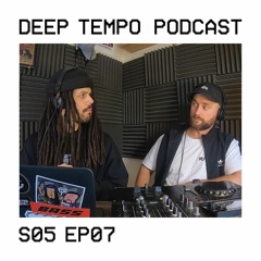 Deep Tempo Podcast S05 EP07 - ØZ, Nova, Taiko, Om Unit, Ramsez, Moscow Legend, Rakjay, Arkham Sound