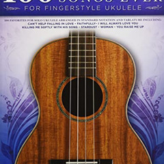 VIEW EPUB 💝 100 Most Beautiful Songs Ever for Fingerstyle Ukulele - Arrangements in