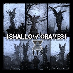SHALLOW GRAVES - (Feat. Morbyd, Cabrakhan22 and Gremlin D)