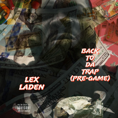 Lex x Quill (Trappers anthem) feat. Quilly
