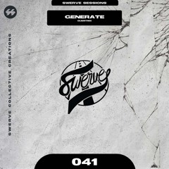 swerve sessions 041 w/ generate