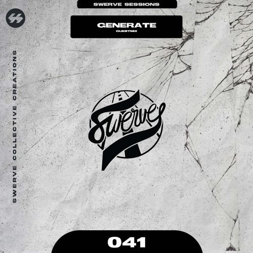 swerve sessions 041 w/ generate