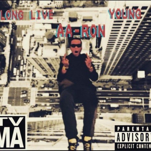 LONG LiVE AA - RON - YOUNG AA - RON FT AA - DIE