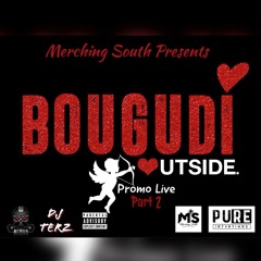 Bougudi (Outside) Promo Live Part 2