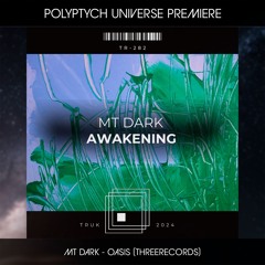 PLTU PREMIERE: MT DARK - Oasis (Original Mix) [ThreeRecords]