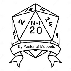 Nat 20 by Pastor_of_Muppets