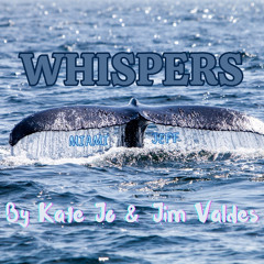 "WHISPERS" (Video - https://youtu.be/tjmetS-_yOw)