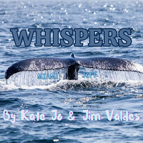 "WHISPERS" (Video - https://youtu.be/tjmetS-_yOw)