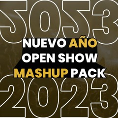 AÑO NUEVO OPEN SHOWS MASHUP PACK