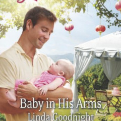 download KINDLE 📕 Baby in His Arms: A Fresh-Start Family Romance (Whisper Falls Book