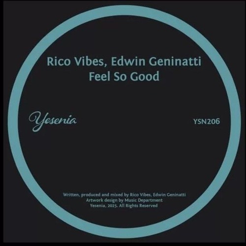 Rico Vibes & Edwin Geninatti - Feel So Good (Radio Edit)