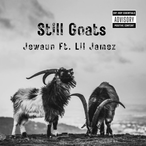 Still Goats Ft. Lil Jamez