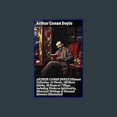 #^Ebook 📖 ARTHUR CONAN DOYLE Ultimate Collection: 21 Novels, 188 Short Stories, 88 Poems & 7 Plays