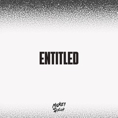 Entitled (Prod. Willis)