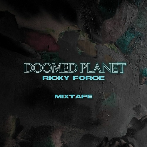 Ricky Force - Doomed Planet Mixtape - Side B