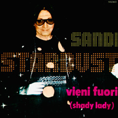 Sandi Stardust – Vieni Fuori