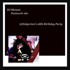 DJ Menace - 160 @Holgerism's 28th Birthday Party - 19 AUG 2023