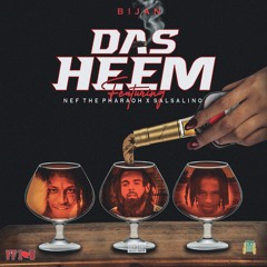 Das Heem - Bijan Ft. Nef The Pharaoh & Salsalino (Prod. By Shonuff)