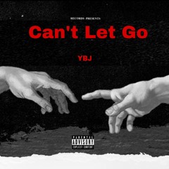 Cant Let Go (prod. Eighty 8)