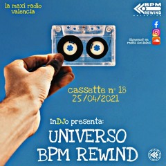 UNIVERSO BPM REWIND Cassette18 - 25/04/21 - LA MAXI RADIO -