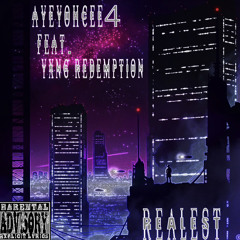 💯Realest💯upcoming-Ayeyohcree4_Feat. Yxng_Redemption 2024