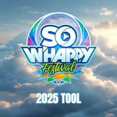 SO WHAPPY TOOL 2025  [FREE DL]
