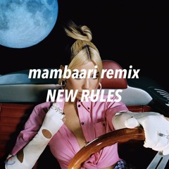 NEW RULES (mambaari remix)