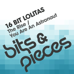 16 Bit Lolitas - You Are An Astronaut (Original Mix)