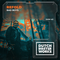 Refold - Bad boys
