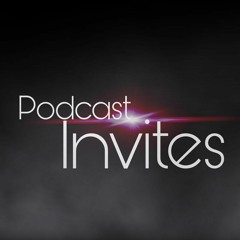 Podcast Invites