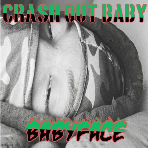 Crash Out Baby