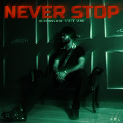 Never Stop - Avneet Brar