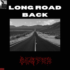 LONG ROAD BACK (Prod. Scarlet Painter)