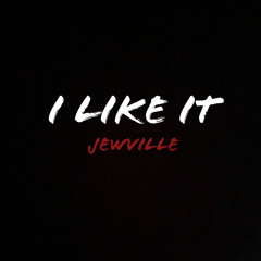 I Like It