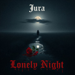 Jura - Lonely Night