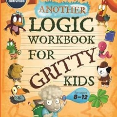 🍛Get [EPUB - PDF] Another Logic Workbook for Gritty Kids Spatial Reasoning Math Puzzles  🍛