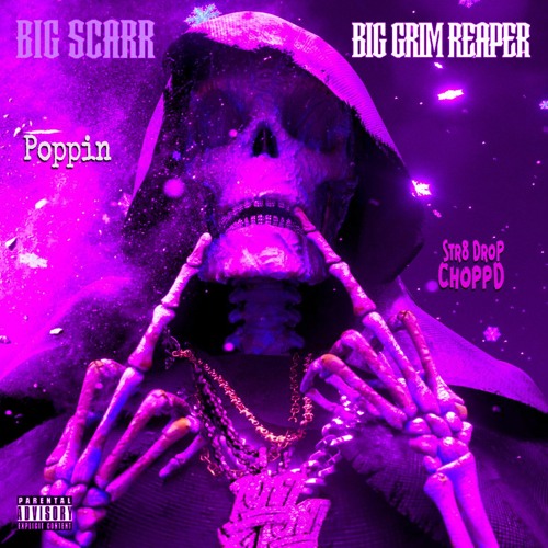 Big Scarr - Poppin (Str8Drop ChoppD remix)